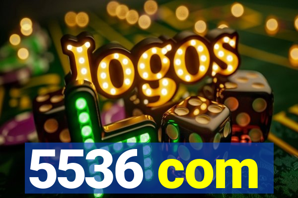 5536 com